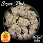 Super Pink | Indica | Premium Oz!